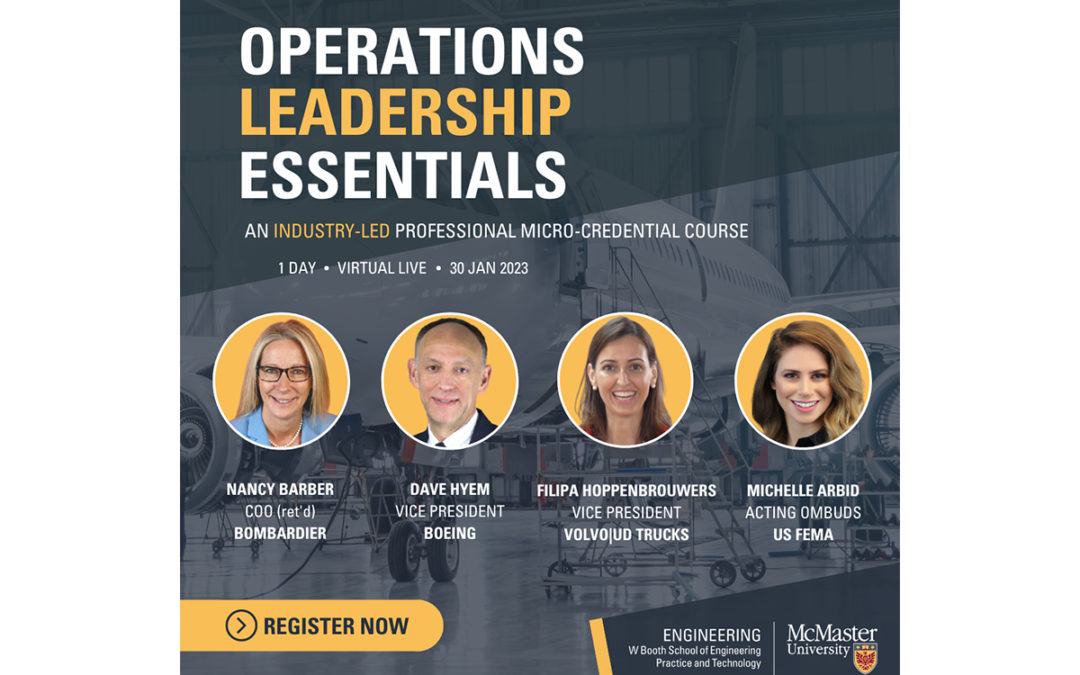 SOLD OUT ADDITIONAL DATES COMING SOON  Operations Leadership Essentials Professional Micro-Credential Course with McMaster University January 30 2023