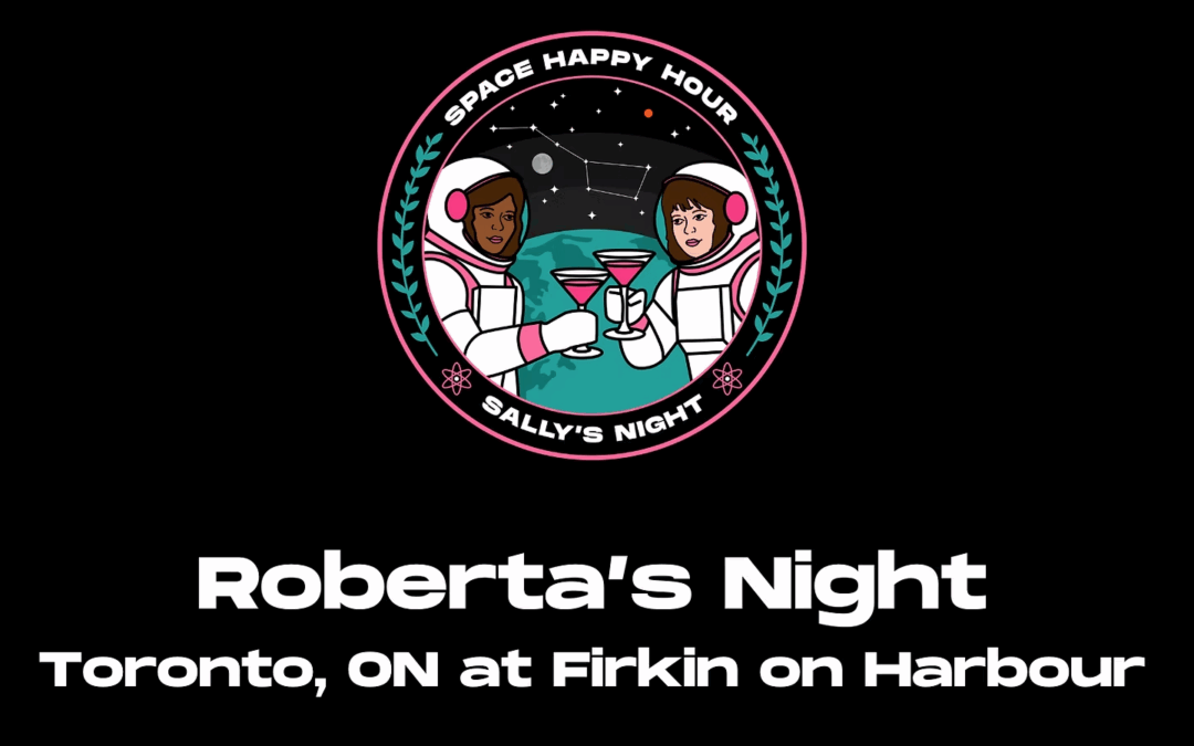 Space Happy Hour – Roberta’s Night
