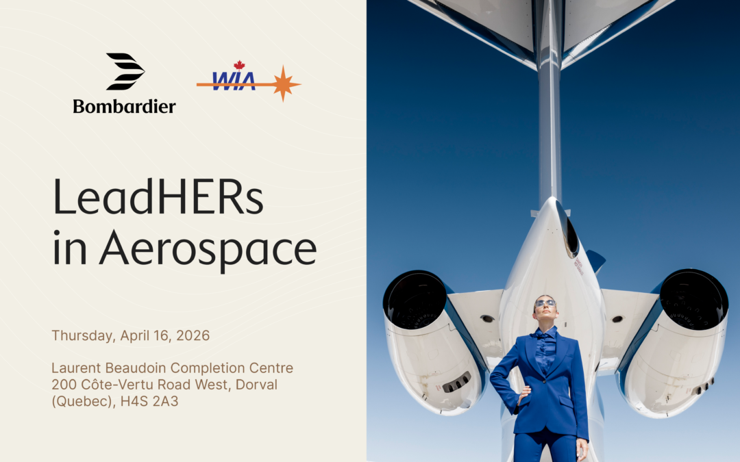 LeadHERs in Aerospace: A Networking event by Bombardier and  WIA-Canada