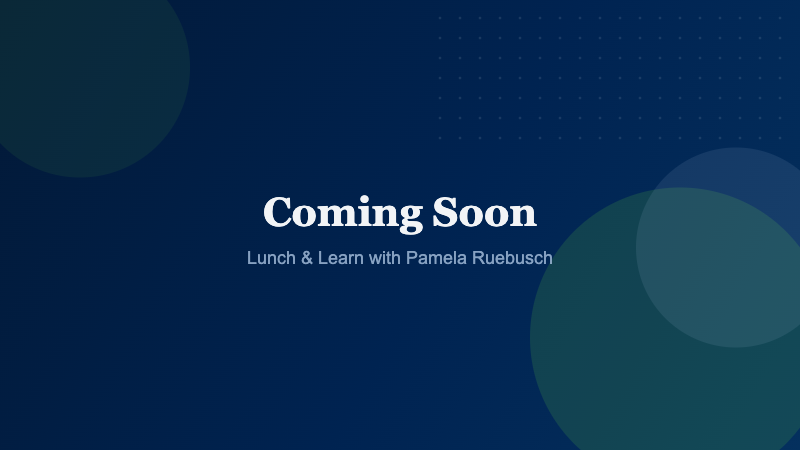Lunch & Learn with Pamela Ruebusch, TSI Group — 2 December 2026